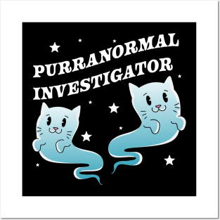 Purranormal Investigator Paranormal Investigator Ghost Cat Posters and Art